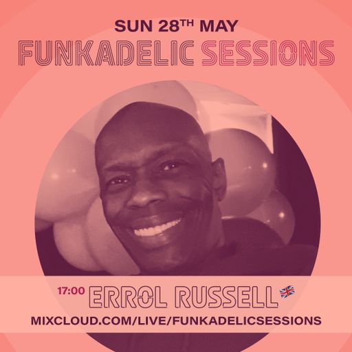 Errol Russell - Funkadelic Sessions - 28-MAY-2023