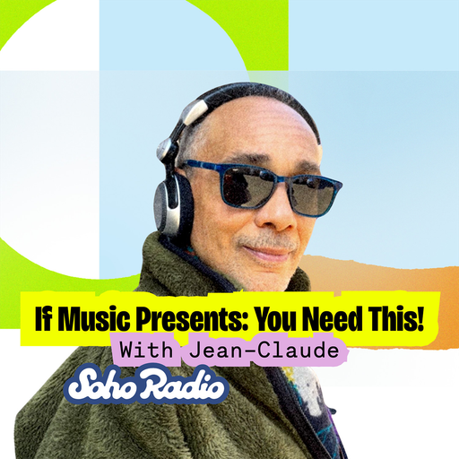 If Music Presents: You Need This! With Jean-Claude (06/11/2025)