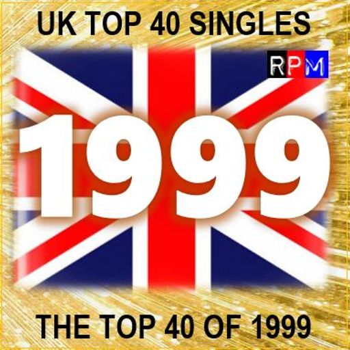 THE TOP 40 SINGLES OF 1999 [UK]