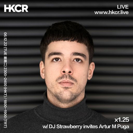 x1.25 w/ DJ Strawberry invites Artur M Puga - 06/12/2022
