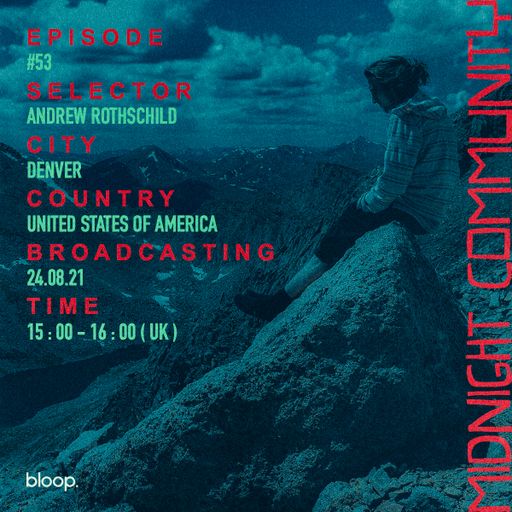 Midnight Community #53 w/ Andrew Rothschild - 24.08.21