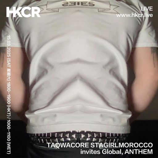 TAQWACORE STARGIRLMOROCCO invites Global, ANTHEM - 15/03/25