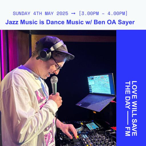 2025-05-04 Jazz Music is Dance Music- Ben OA Sayer
