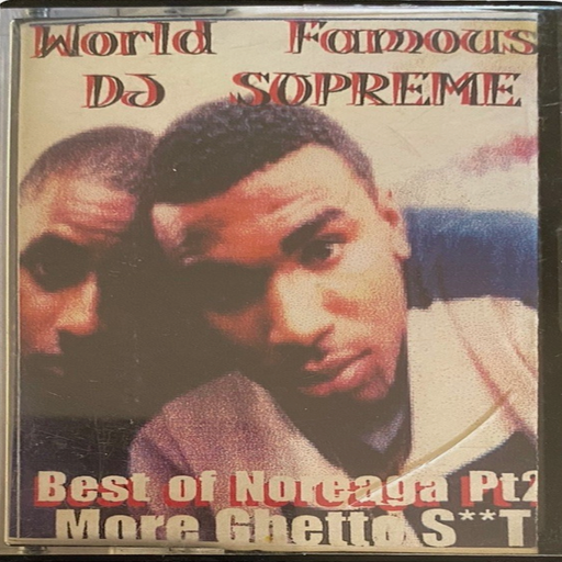 DJ Supreme - Best Of Noreaga Pt 2: More Ghetto Shit