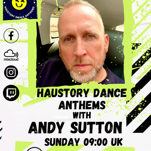 Haustory dance anthems - Andy Sutton - 10/9/23 - Atomix Radio