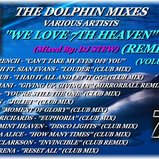 THE DOLPHIN MIXES - VARIOUS ARTISTS - ''WE LOVE 7TH HEAVEN REMIXES'' (VOLUME 20)
