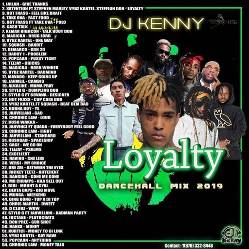DJ Kenny - Loyalty (Dancehall Mixtape 2019)