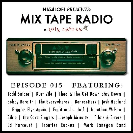 Mix Tape Radio on Folk Radio UK | EPISODE 015