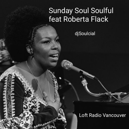 Sunday Soul Soulful feat Roberta Flack
