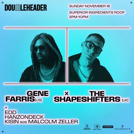 Gene Farris at "Doubleheader" @ The Roof at Superior Ingredients (New York) - 16 November 2025