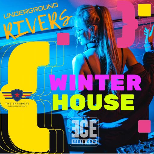 ECEradio.com Presents The Spymboys "Underground Rivers" [ WINTER HOUSE ]