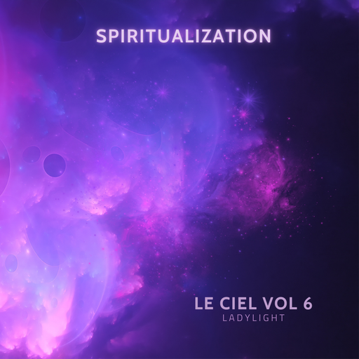 Le Ciel Vol 6 - Spiritualization
