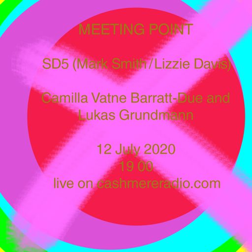 Cashmere Sessions - Meeting Point: SD5 x Camilla Vatne Barratt-Due & Lukas Grundmann  12.07.2020