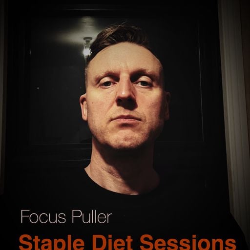 Staple Diet Sessions w/ Focus Puller - 04.04.22