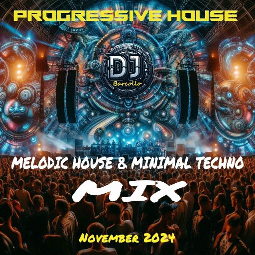 Progressive House, Melodic House & Minimal Techno Mix November 2024