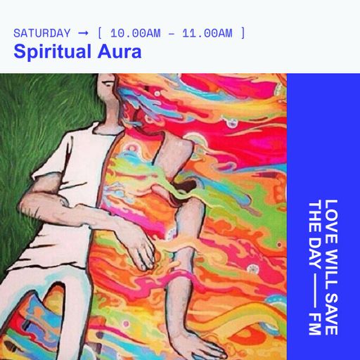 2024-06-15 Spiritual Aura | LWSTD-FM