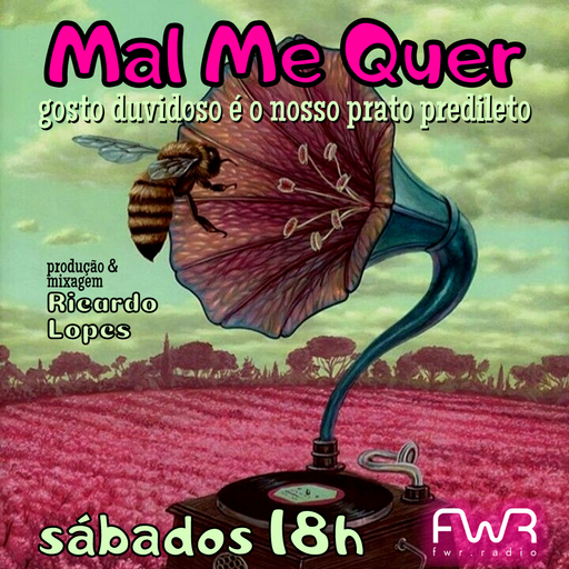 Mal Me Quer 063 - 10.6.2023