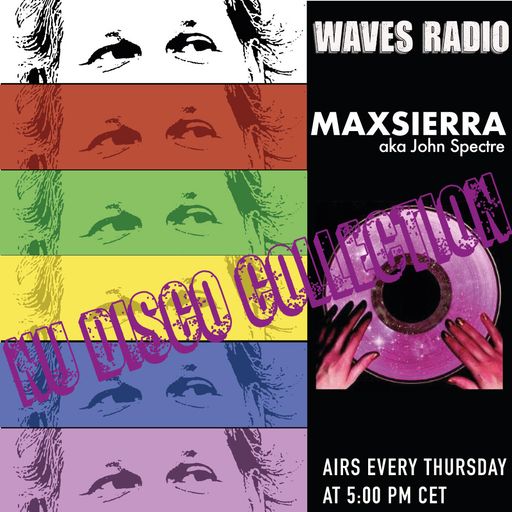 MAX SIERRA (John Spectre) for Waves Radio #197