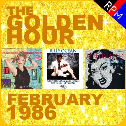 GOLDEN HOUR : FEBRUARY 1986 *SELECT EARLY ACCESS*