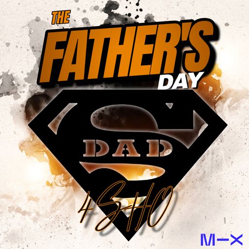 THE FATHER'S DAY MIX 4SHO