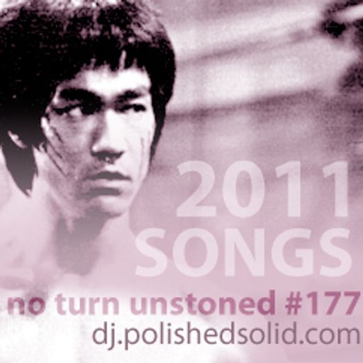 Best Songs of 2011 (No Turn Unstoned #177)