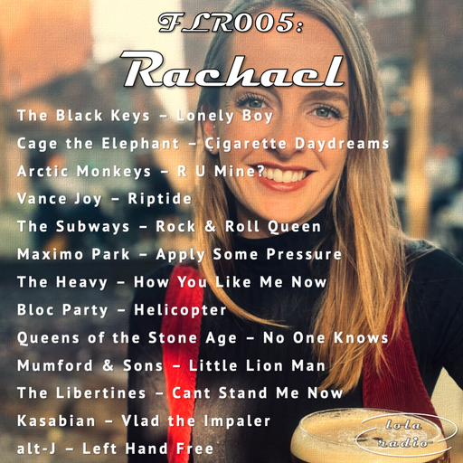 Lola Radio | FLR005 | Rachael from Derby | 02.01.22