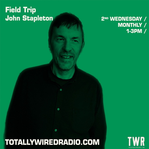 Field Trip - John Stapleton ~ 09.08.23