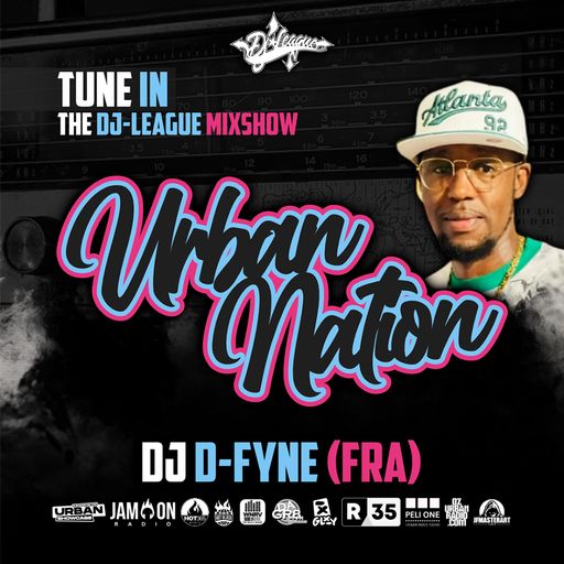 Urban Nation Mixshow | 18.09.2023 | Dj D-Fyne (FRA)