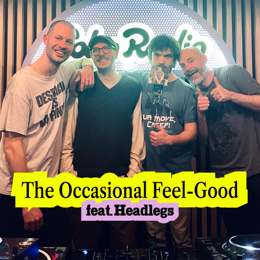 The Occasional Feel Good feat. Headlegs (26/02/2026)