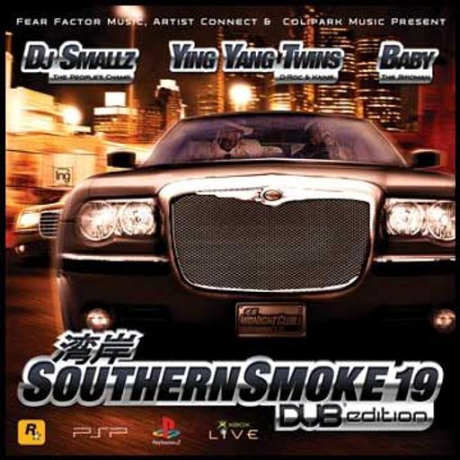 DJ Smallz - Southern Smoke #19 (Hosted By Ying Yang Twins & Birdman) (2005)