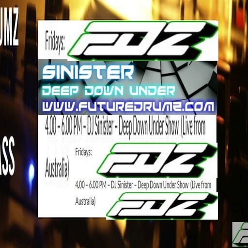 Dj-Sinister - Deep Down Under Show - Live Mix for Futuredrumz Radio - 08-06-2019