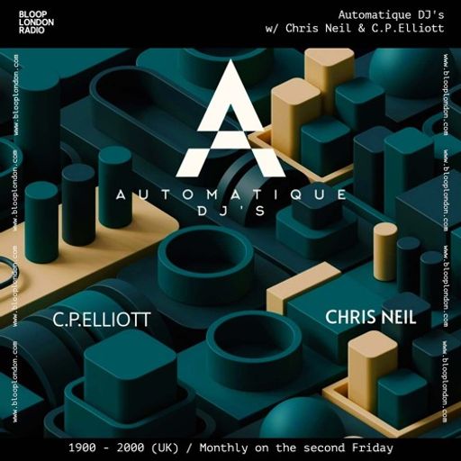 Automatique DJ's w/ Chris Neil & C.P.Elliott - 10.01.25