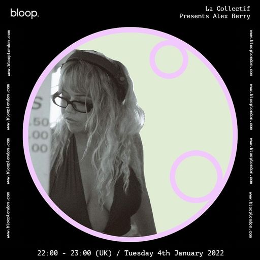 La Collectif presents Alex Berry - 04.01.22