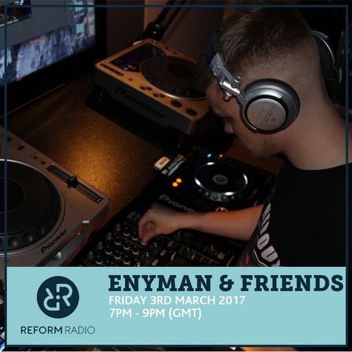 Enyman & Friends 3rd March 2017