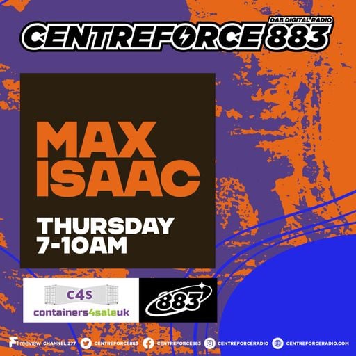 Max Isaac Breakfast Show - 88.3 Centreforce DAB+ Radio - 07 - 05 - 2026 .mp3