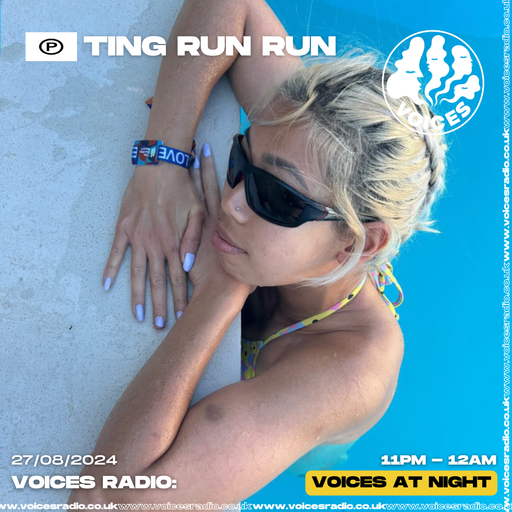 Ting Run Run - 27/08/24 - [Voices Radio]