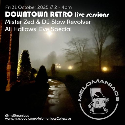 DJ Slow Revolver // All Hallows' Eve Special // 31-Oct-2025 // Melomaniacs Live