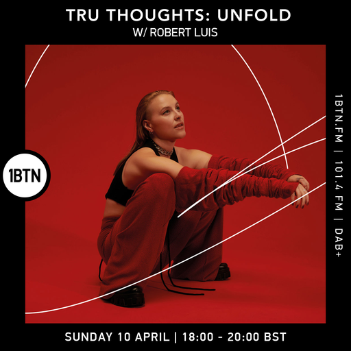 Tru-Thoughts: Unfold with Rob Luis - 10.04.2022