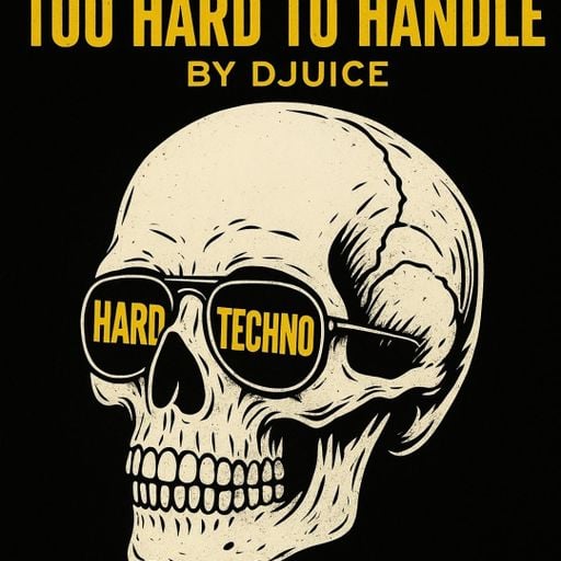 Too Hard to Handle by Djuice