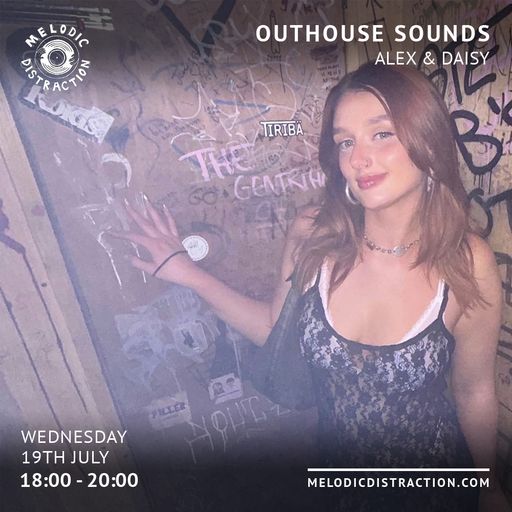 Outhouse Sounds with Daisy & Alex (July '23)