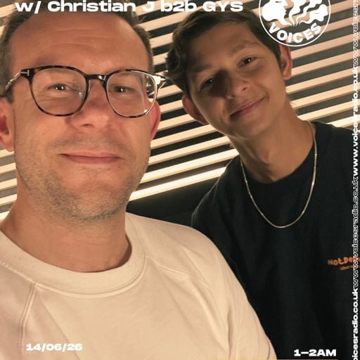 Melodic Soundscapes w/ Christian J b2b GYS - 13/06/26 - [Voices Radio]