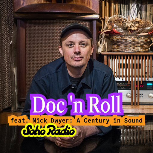 Doc 'N Roll feat. Nick Dwyer: A Century in Sound (07/03/2026)