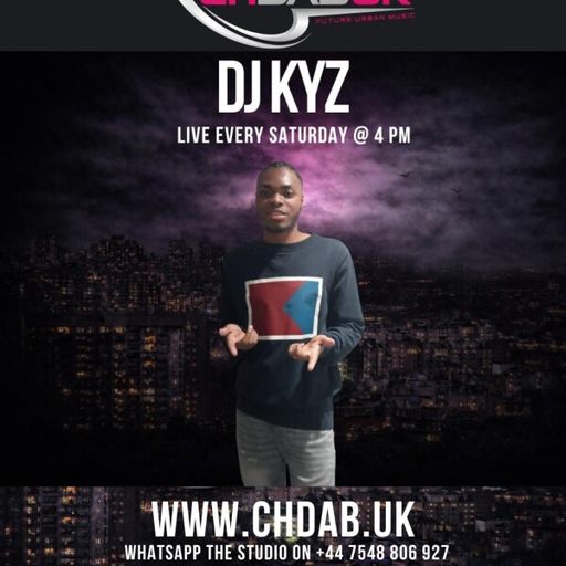 CHDAB UK - DJ Kyzz. 11.04.2026