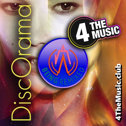 Being Remixed - 4 The Music Exclusive - DiscOrama #3