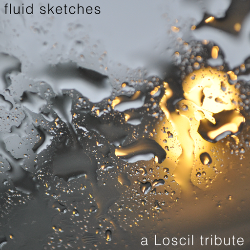 Fluid Sketches - a Loscil tribute