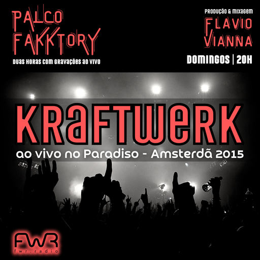 Palco Fakktory 169 - Kraftwerk - 11.8.2024