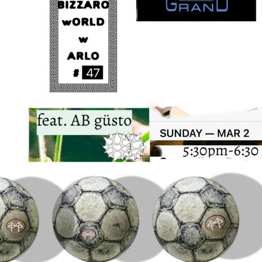 BIZZARO WORLD W ARLO #47 FEAT. AB GÜSTO