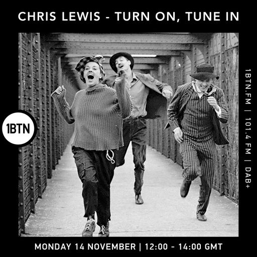 Turn On, Tune In with Chris Lewis - 14.11.2022