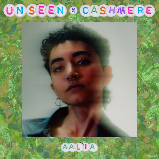 unseen x Cashmere Radio – Guest Mix with Aalia (01.04.2023) 03.05.2023