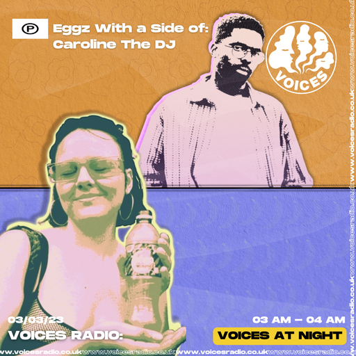 Eggz With A Side OF: Caroline The DJ 03/03/23
